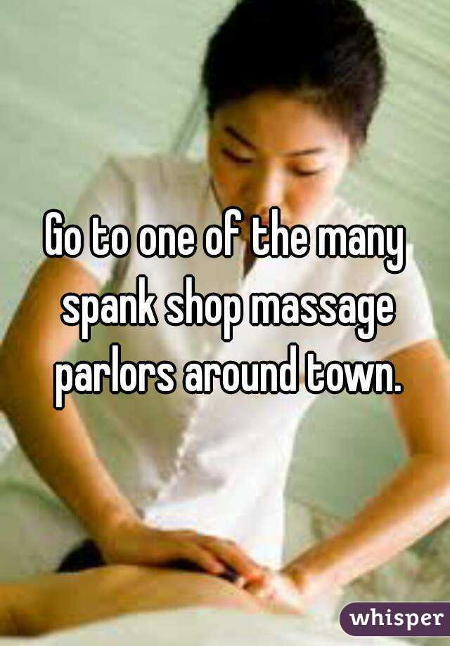 massage the parlor at spanked