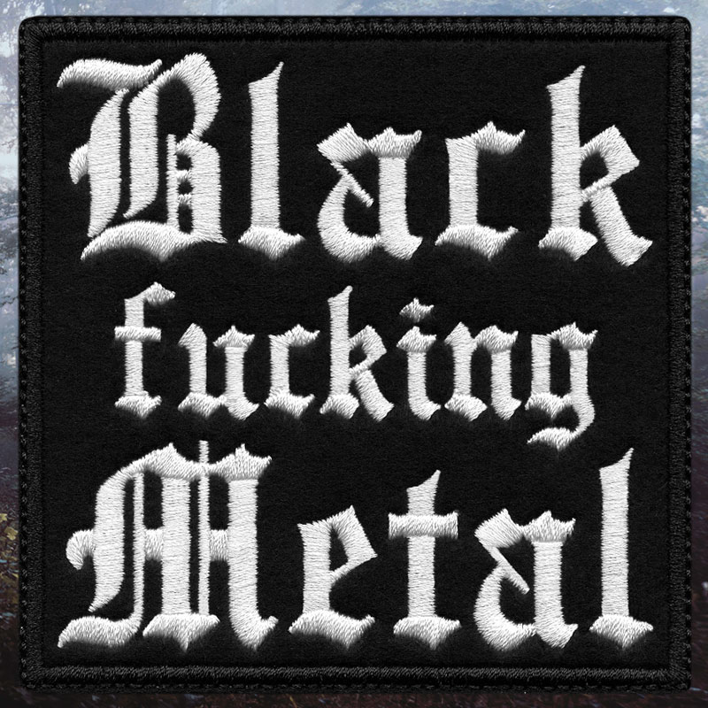 black fucking metal