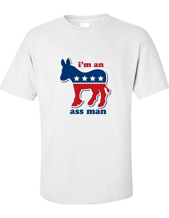 ass man democrat shirt