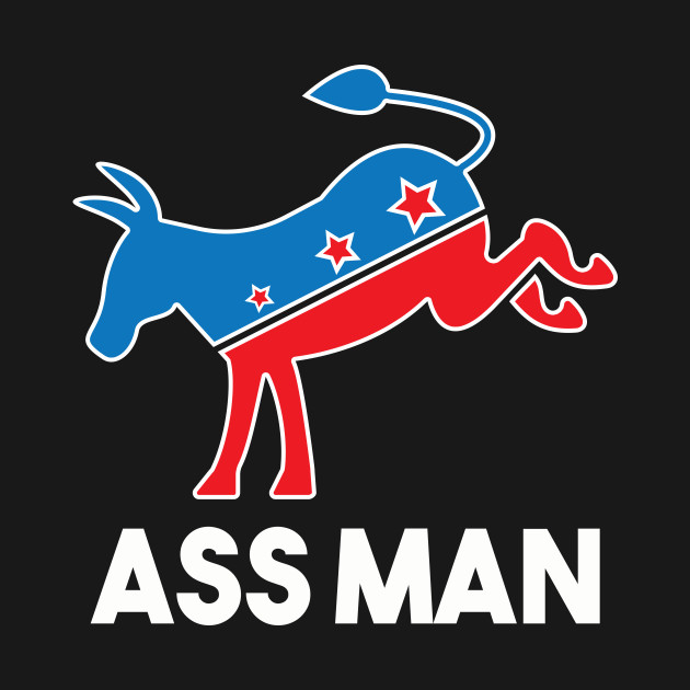 ass man democrat shirt